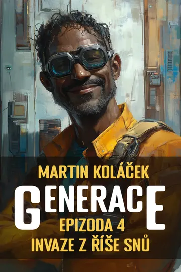 Generace: Epizoda 4: Invaze z říše snů