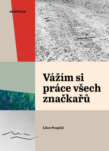 Vážím si práce všech značkařů. Zápisky z cest