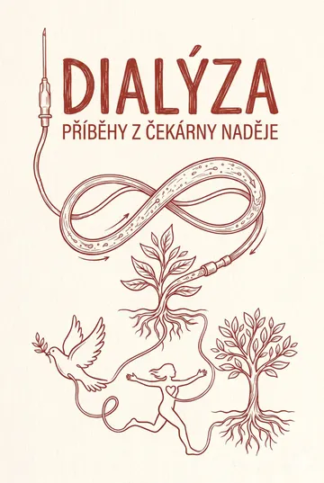 Dialýza – příběhy z čekárny naděje
