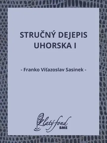 Stručný dejepis Uhorska I