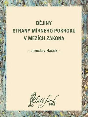 Dějiny Strany mírného pokroku v mezích zákona