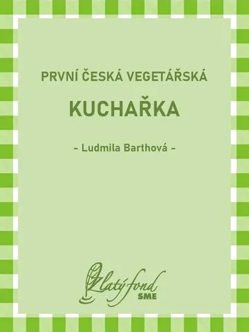 První česká vegetářská kuchařka