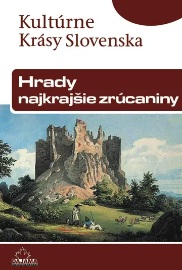 Hrady – najkrajšie zrúcaniny