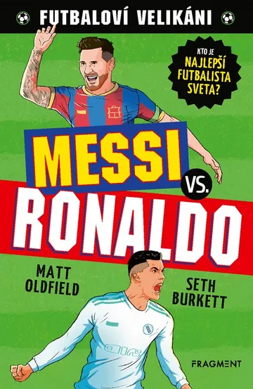 Futbaloví velikáni: Messi vs. Ronaldo