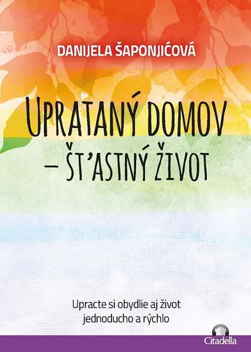 Uprataný domov - štastný život – obálka