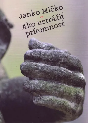 Ako ustrážiť prítomnosť – obálka