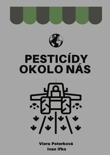Pesticídy okolo nás