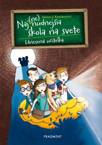 Naj(ne)nudnejšia škola na svete 3 - Unesená učiteľka