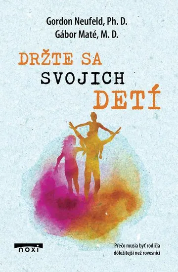 Držte sa svojich detí – obálka