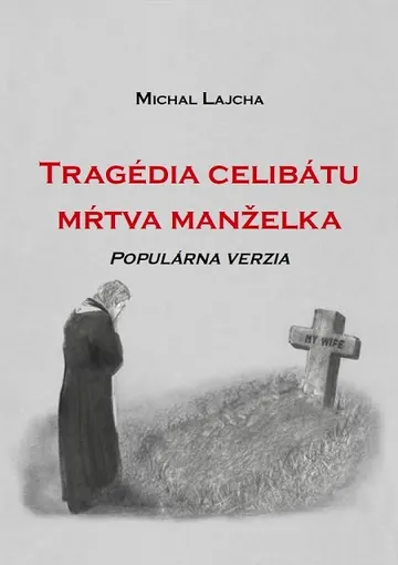 Tragédia celibátu: Mŕtva manželka – obálka