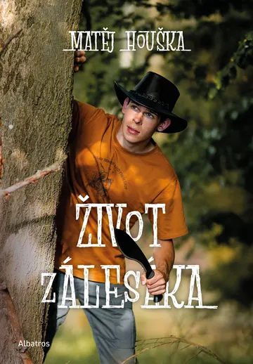 Život zálesáka