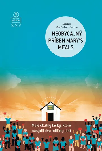 Neobyčajný príbeh Mary´s Meals