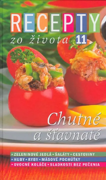 Recepty zo života 11 –  Chutné a šťavnaté – obálka