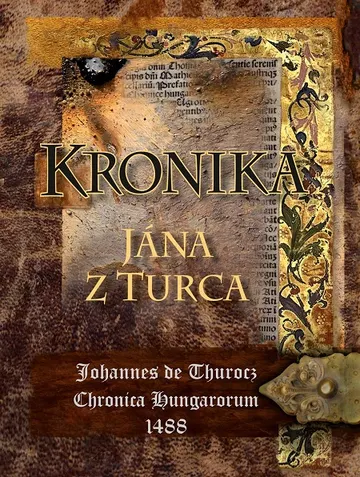 Kronika Jána z Turca – obálka