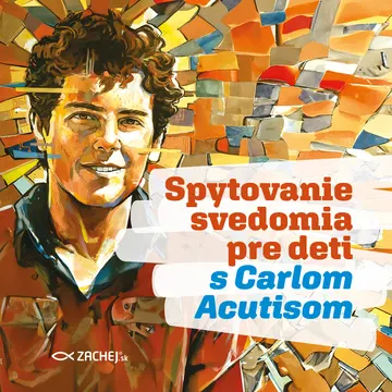 Spytovanie svedomia pre deti s Carlom Acutisom