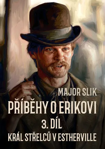 Příběhy o Erikovi 3: Král střelců v Estherville