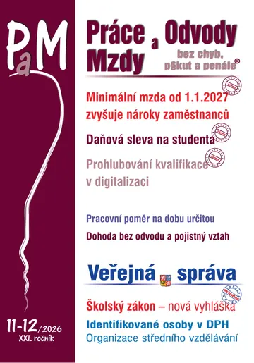 PaM č. 11-12 / 2026 - Minimální mzda od 1. ledna 2027 zvyšuje nároky zaměstnanců