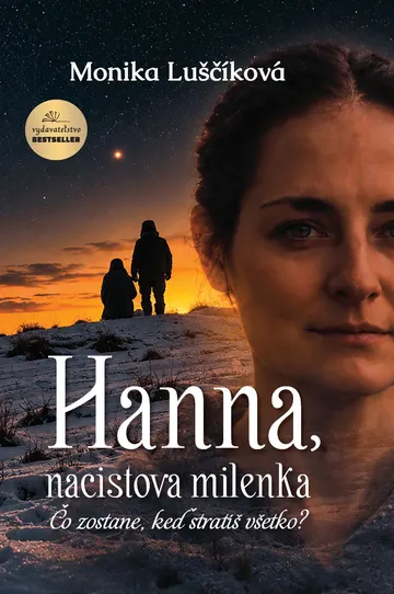Hanna, nacistova milenka - Čo zostane, keď stratíš všetko?