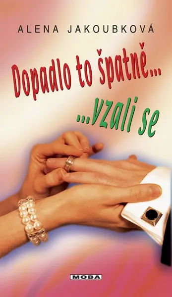 Dopadlo to špatně, vzali se…