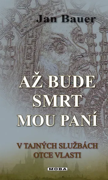 Až bude smrt mou paní