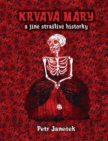 Krvavá Máry a jiné strašlivé historky