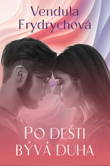 Po dešti bývá duha – obálka