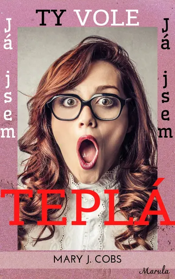 Ty vole já jsem teplá – obálka