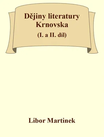 Dějiny literatury Krnovska (I. a II. díl)