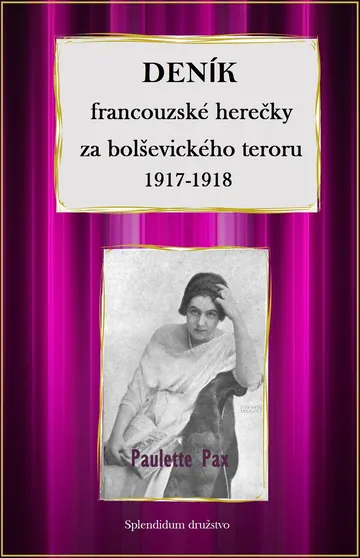 Deník francouzské herečky za bolševického teroru 1917-1918 – obálka