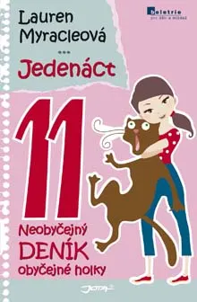 Jedenáct - Neobyčejný deník obyčejné holky