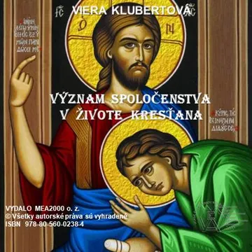 Význam spoločenstva v živote kresťana