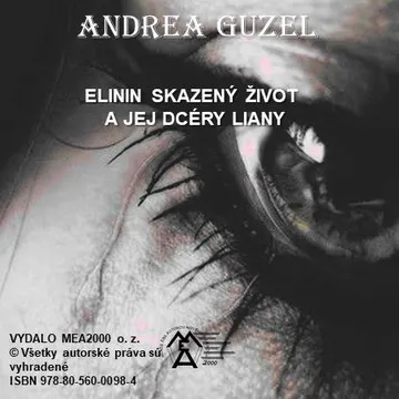 Elinin skazený život a jej dcéry Liany