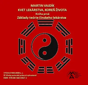Kvet lekárstva, koreň života               Základy teórie čínskeho lekárstva