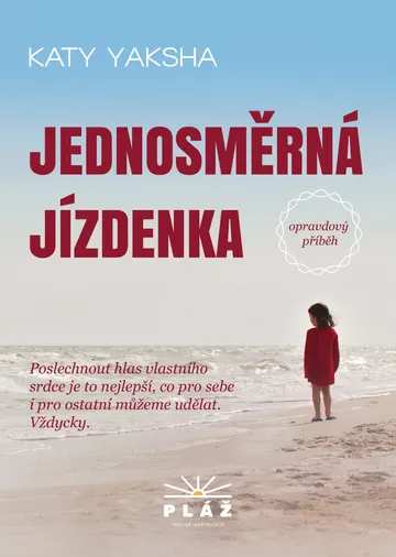 Jednosměrná jízdenka - Opravdový příběh – obálka