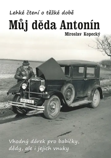 Můj děda Antonín