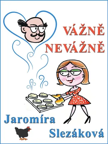 VÁŽNĚ, NEVÁŽNĚ