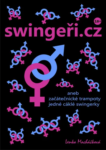 swingeři.cz ...aneb začátečnické trampoty jedné cáklé swingerky