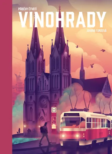 Příběhy čtvrtí: Vinohrady – obálka