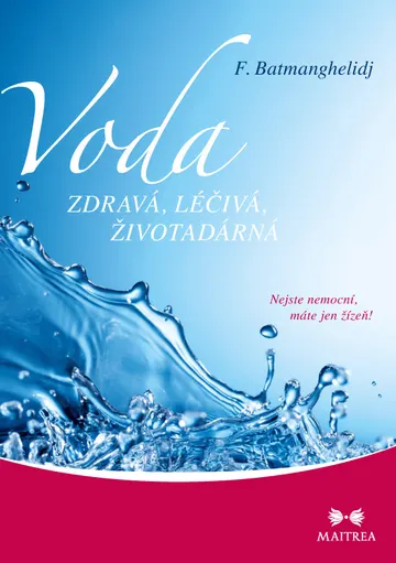 Voda zdravá, léčivá, životodárná