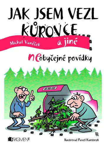 Jak jsem vezl kůrovce a jiné neOBYČEJNÉ POVÍDKY