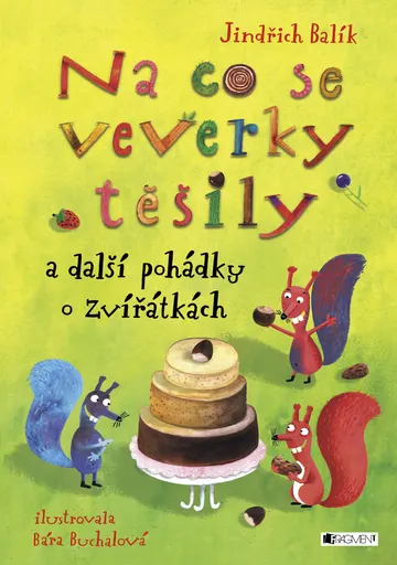 Na co se veverky těšily a další pohádky o zvířátkách – obálka