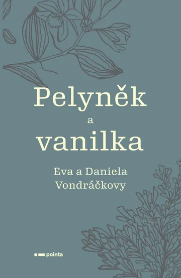 Pelyněk a vanilka – obálka