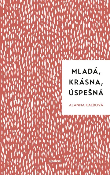 Mladá, krásna, úspešná