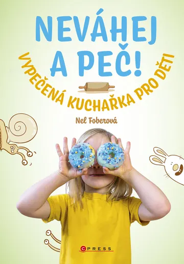 Neváhej a peč! – obálka