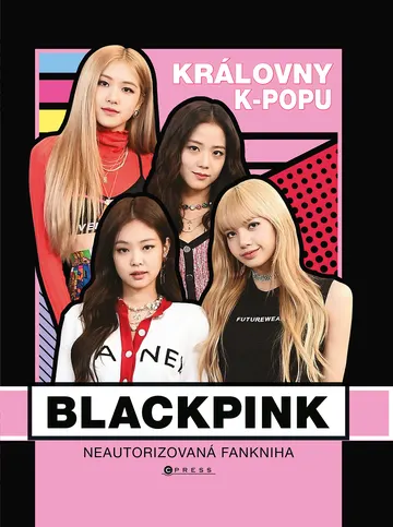 BLACKPINK – královny k-popu – obálka