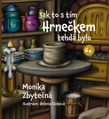 Jak to s tím Hrnečkem tehdá bylo – obálka