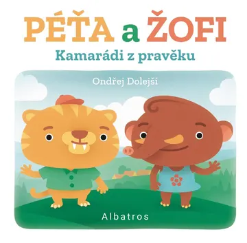 Kamarádi z pravěku: Péťa a Žofi – obálka