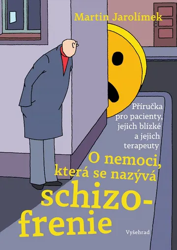 O nemoci, která se nazývá schizofrenie – obálka