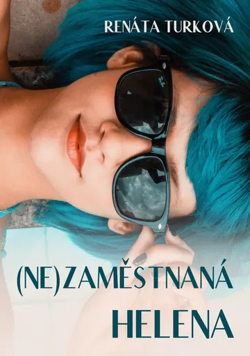 (Ne)zaměstnaná Helena – obálka