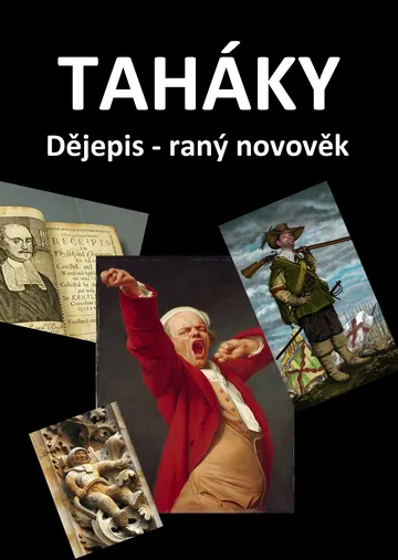Taháky - Dějepis - raný novověk